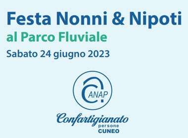 Festa Nonni & Nipoti con Anap Confartigianato Cuneo
