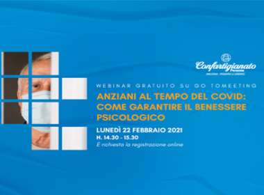 Anziani al tempo del Covid: Come garantire il benessere psicologico. Nuovo Webinar