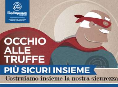 Occhio alle truffe: costruiamo insieme la nostra sicurezza