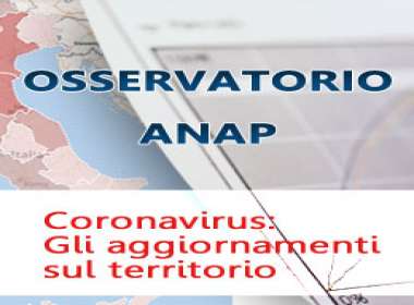 Coronavirus: gli aggiornamenti sul territorio, la mappa. Una nuova area dell’Osservatorio ANAP