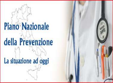 A che punto siamo con l’attuazione del Piano Nazionale della prevenzione?