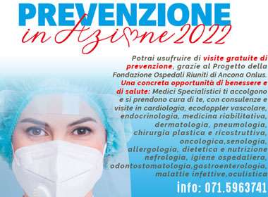 Prevenzione in Azione 2022 il nuovo progetto della Fondazione Ospedali Riuniti di Ancona Onlus
