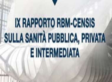 Le criticità del sistema sanitario nazionale evidenziate dal IX Rapporto Rbm presentato al “Welfare Day 2019”