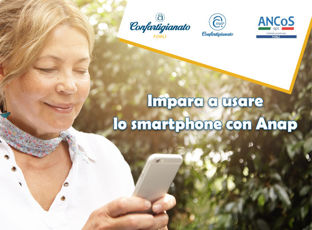 Impara a usare lo smartphone con Anap
