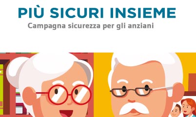 Campagna Più Sicuri Insieme: al via la quarta edizione. Distribuzione gratuita del materiale informativo